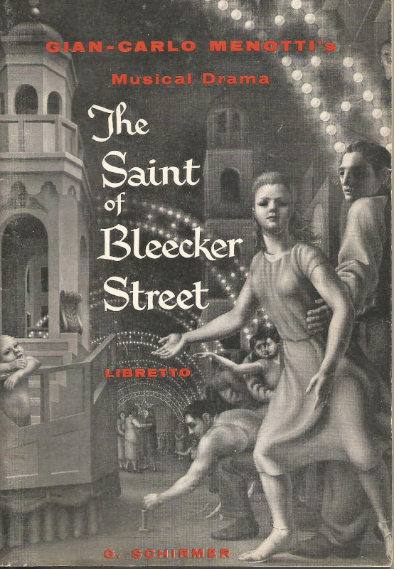 The Saint of Bleecker Street libretto, 1954.